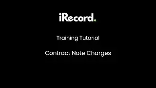 iRecord Onoarding I Day 4: Reports - Contract Notes Charges