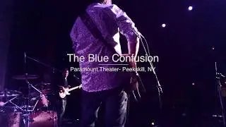 The Blue Confusion: Hearts & Bones - Live at the Paramount Theater in Peekskill, NY