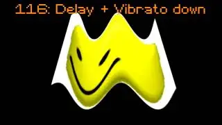 Delay + Vibrato Down (The Ultra OOF Variations - [116])