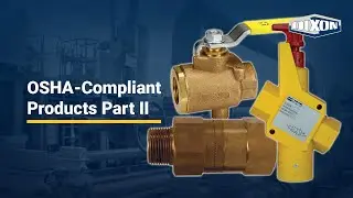 Dixon OSHA-Compliant Products | Part II