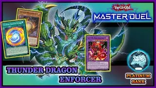 Yu-Gi-Oh! Master Duel: Thunder Dragon Enforcer Deck - Ranked Duel (Platinum Rank)