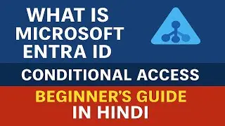 Conditional Access: The Security Feature Every Organization Needs | Hindi