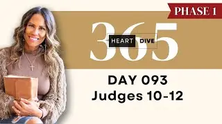 Day 093 Judges 10-12 | Daily One Year Bible Study | Audio Bible Reading with Commentary