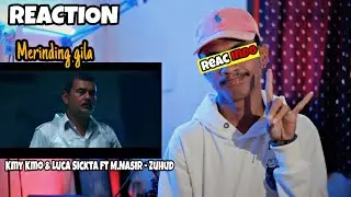Kmy Kmo & Luca Sickta ft M.Nasir - Zuhud (Official Music Video) | REACTION INDONESIA | TERSERAM❗