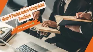 Diese 6 Punkte haben erfolgreiche Kanzleien ALLE gemeinsam ✅