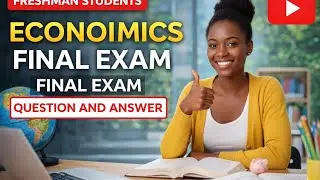 freshman student Economics final exam question and answer