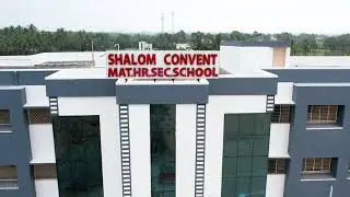 Shalom Convent School  Drone View .... 📽🎥🏫🪂
