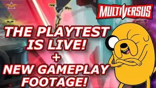 The Playtest is LIVE! + New Multiversus Gameplay Footage!