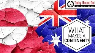 Why is Greenland an Island and Australia a Continent?