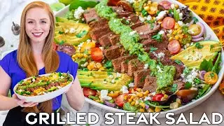 Grilled Steak Salad with Grilled Corn | How to Make Flank Steak | with Chimichurri Sauce