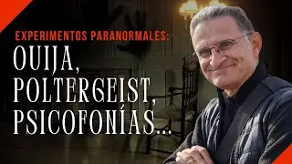 Experimentos paranormales: ouija, poltergeist, psicofon&iacute;as...con Pedro Amor&oacute;s