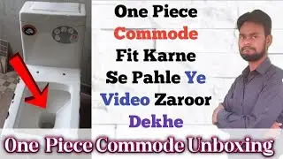 one piece commode unboxing & management | one piece toilet review | lucknowi plumber