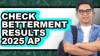 How To Check Betterment Results 2025 AP - Step By Step
