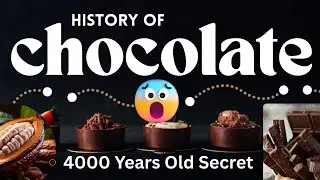 🍫 History of Chocolate &ndash; 4000 Year Old Secret Finally Revealed! 😱