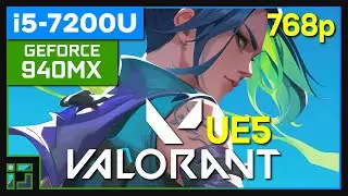 GeForce 940MX | Valorant (UE5) | Core i5-7200U | Low Settings