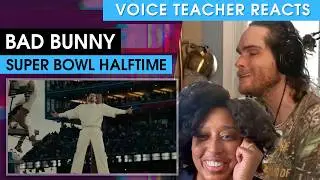 Bad Bunny seems like a Good Man - Voice Teacher Reacts to Bad Bunny's Halftime Show