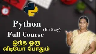 Python Full Course Detailly Explained in Tamil | இந்த ஒரு வீடியோ போதும் | Tamil Academy