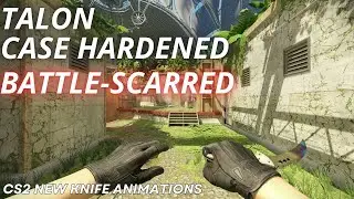 Talon Knife Case Hardened (Battle-Scarred) | CS2 Skin Showcase with NEW Animation
