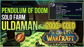 2000+ г Маятник Судьбы: руководство по фарму в одиночку | Wow Classic Gold Farm | Ульдаман
