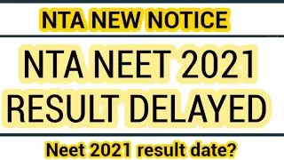 NTA NEET 2021 RESULT DELAYED😱 | NEET EXAM LATEST NEWS TODAY | NEET 2021 NEW NOTICE | NEET EXAM