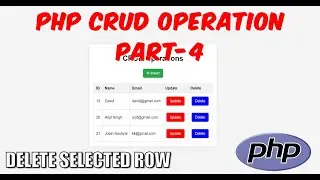 PHP CRUD Operations Series - Part 4: Delete Query