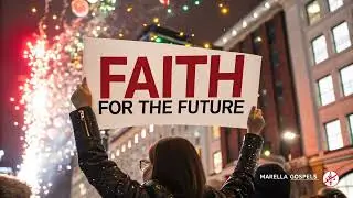 Faith for the Future _ Happy New Year