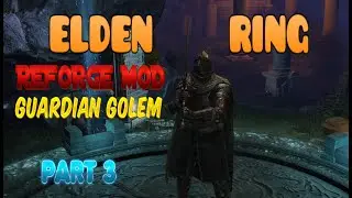 Elden Ring Reforge mod Guardian Golem Boss Fight #3 #eldenring #reforgemod #mods #eldenringreforge