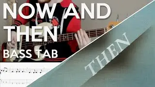 The Beatles - Now and Then // Bass Cover // Play Along Tabs and Notation