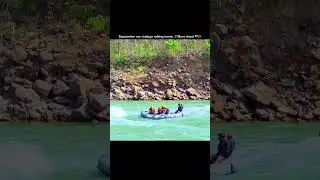 Chloge kya..? Mere shaat ❤️&zwj;🩹🛶#rafting #explore #explorepage #river #water #🌊🌊🌊