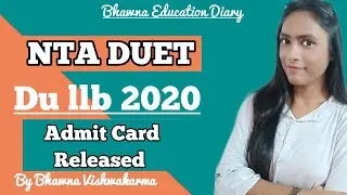 DU LLB 2020 ADMIT CARD | Notification Regarding Entrance Exams | Delhi University