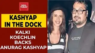 Kalki koechlin Backs Anurag Kashyap Over Sexual Assault Charge Leveled By Actress Payal Ghosh