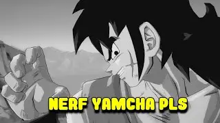 NERF YAMCHA PLS :( (Dragon Ball Fighterz)