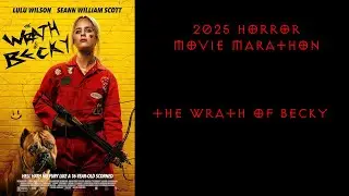 2025 Horror Movie Marathon Day 10: The Wrath of Becky