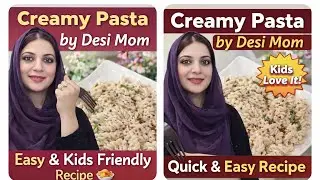 Creamy Pasta by Desi Mom | Easy & Kids Friendly Recipe 🍝 mom in korea 