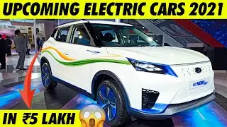 Upcoming Electric Cars In India 2021 | New Electric Cars 2021 |Tata, Mahindra, Maruti Suzuki