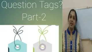 Simple rules to learn Question Tags..Easy tips to understand fast.