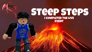 I BEAT THE LIVE EVENT IN STEEP STEPS