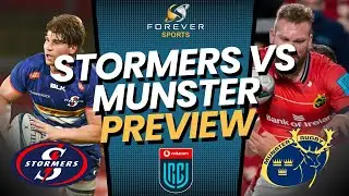EVAN ROOS RETURNS FOR STORMERS! | Stormers vs Munster Preview | Forever Rugby