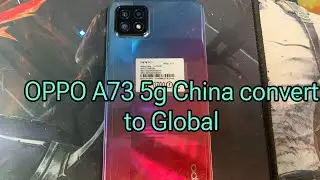 OPPO A73 5g china convert to Global by unlocktool