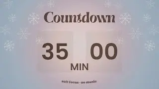 35 Min Winter Aura Timer ❄️ Silent Countdown | No Music