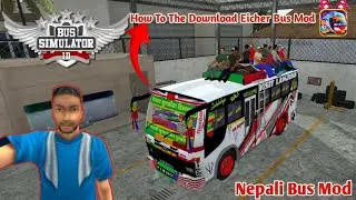How to the download Nepali Eicher Bus Mod #bussimulatorindonesia #howtodownloadmodsinbussimulator