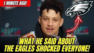 PATRICK MAHOMES REACTS! WHAT HE SAID ABOUT EAGLES LEFT THE NFL STUNNED | eagles news