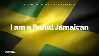 I am a Proud Jamaican