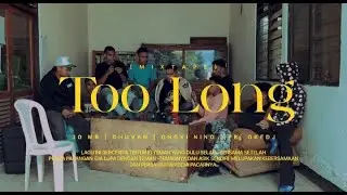 TOO LONG MIXTAPE  (UNO) - Dhuvan x Jo MB x Ongki Nino x PB x Okedj (Official Music Video) 
