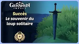 Succ&egrave;s | Le souvenir du loup solitaire | Genshin Impact