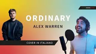 ORDINARY in ITALIANO 🇮🇹 - @AlexWarren cover