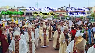 La bonita Bienvenida para el Nuevo Obispo de la Diócesis de Zamora Joel Ocampo Gorostieta