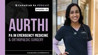 Aurthi - Canadian Emergency Medicine PA