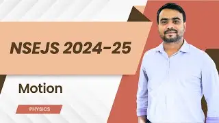 NSEJS 2024 Physics | Motion 01- Distance, Displacement & Velocity