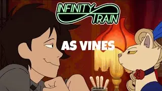 Infinity Train as vines in celebration of book 4 (BOOK 4 SPOILERS)